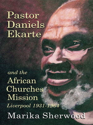 cover image of Pastor Daniels Ekarte and the African Churches Mission